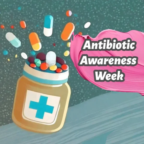 Antibiotic Awareness Week