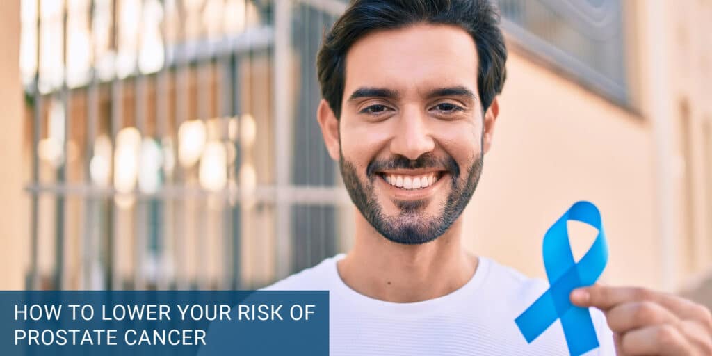 Lower Your Risk of Prostate Cancer