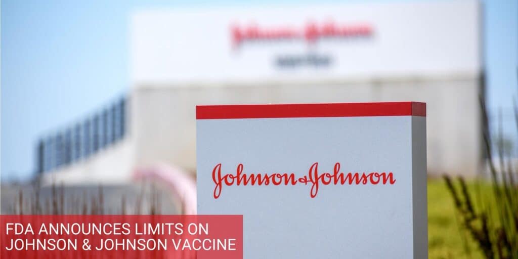 FDA Announces Limits on Johnson and Johnson Vaccine