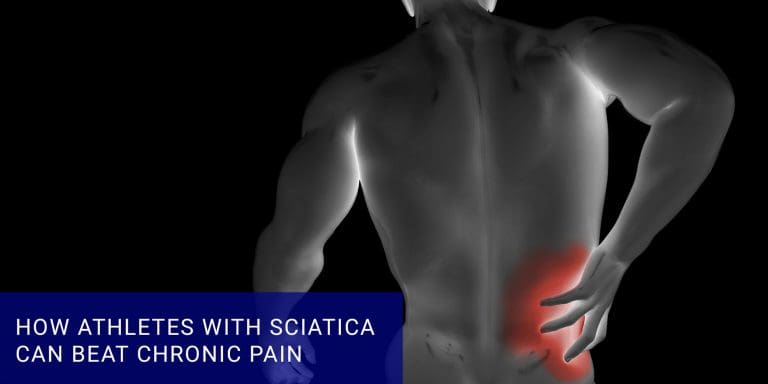 How Athletes With Sciatica Can Beat Chronic Pain