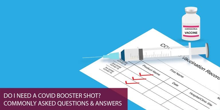 Do I Need a COVID Booster Shot? 7 Commonly Asked Questions