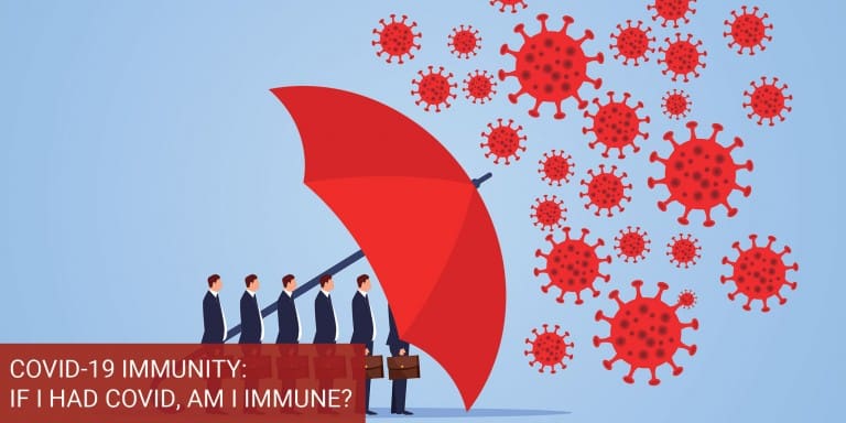 COVID-19 Immunity: If I Had COVID, Am I Immune?