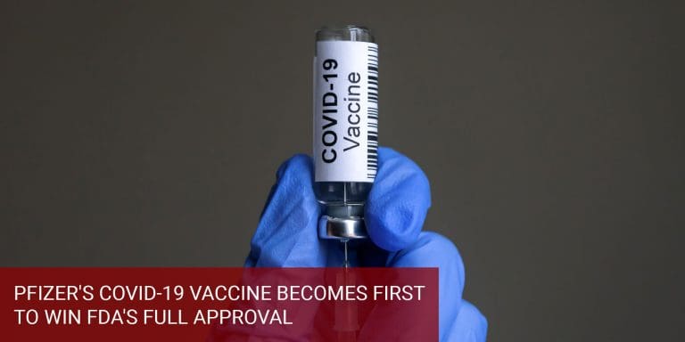 Pfizer’s COVID Vaccine Gets Full Approval From The FDA