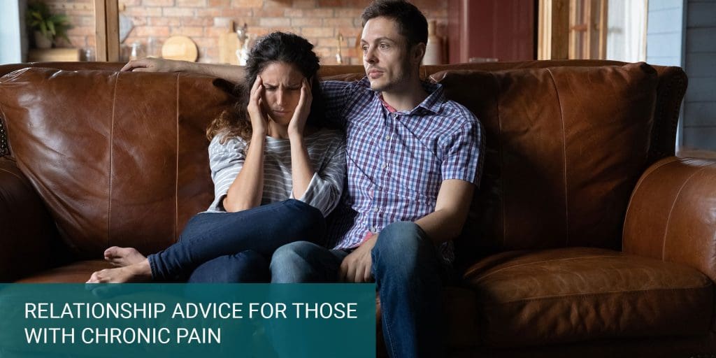 Relationship Advice Chronic Pain