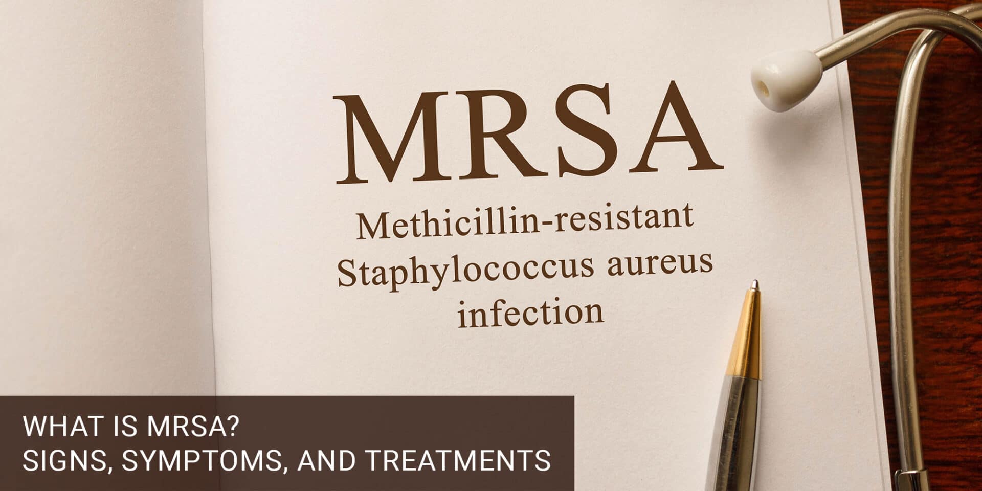 What Is MRSA?