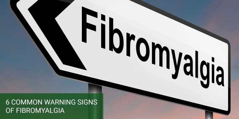 6 Common Warning Signs of Fibromyalgia