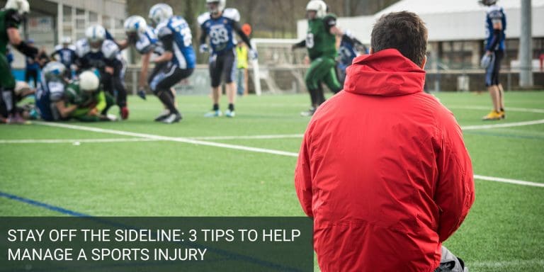 Stay Off the Sideline: 3 Tips to Help Manage a Sports Injury